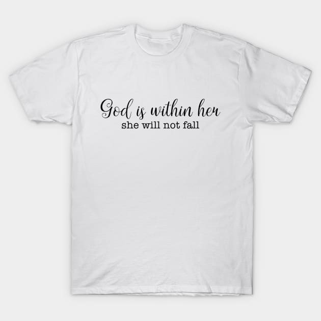 God Is Within Her T-Shirt by cbpublic